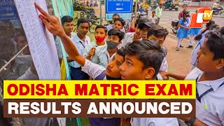 BSE Odisha Declares Matric Exam Results Overall Pass Percentage At 9607 [upl. by Honor]