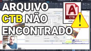 ❕Arquivo CTB não encontrado no AutoCAD O que fazer [upl. by Neik681]