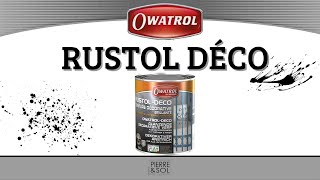 Rustol Déco  Peinture de finition antirouille tous supports Owatrol [upl. by Thurlow]