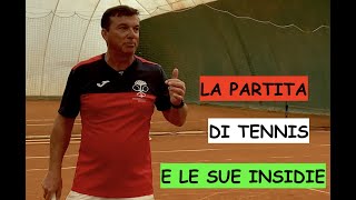 La partita di tennis consigli pratici [upl. by Terle]