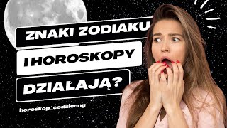 Czy ZNAKI ZODIAKU i HOROSKOP działają [upl. by Evanthe486]