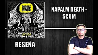 NAPALM DEATH  Scum RESEÑA GRINDCORERA [upl. by Nirtak]