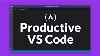 VS Code Tutorial – Become More Productive [upl. by Sokil]