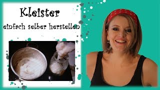 Kleister einfach selber herstellen DIY [upl. by Ydnerb]