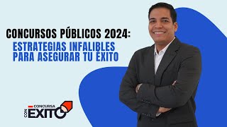 Concursos Públicos 2024 Estrategias Infalibles para Asegurar tu Éxito [upl. by Lal]