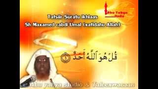 Tafsiirka surah ikhlaasmpg [upl. by Adnawed]