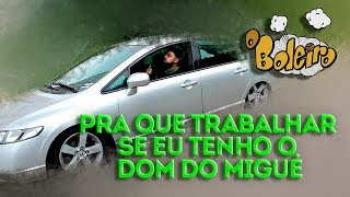 PRA QUE TRABALHAR SE EU TENHO O DOM DO MIGUÉ [upl. by Tove]