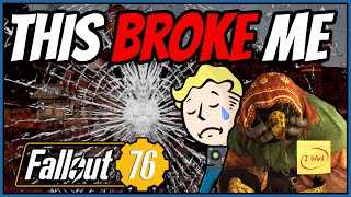 Fallout 76  SCRIP MY PANTS the episode that might have Broke me [upl. by Butcher]