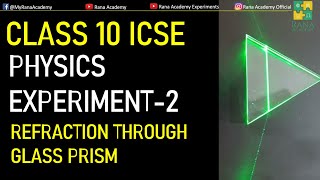 REFRACTION OF LIGHT THROUGH GLASS PRISM  CLASS 10 ICSE PHYSICS  EXPERIMENT 2 [upl. by Meyeroff]