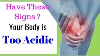 7 symptoms show that your body is too acidic [upl. by Thibaut]