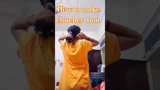 How to make clutcher bun for short hairsshorts viral [upl. by Irak]