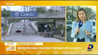 Inscrições para concurso da Celesc encerram nesta quintafeira [upl. by Darrow]