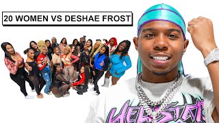 20 WOMEN VS 1 YOUTUBER DESHAE FROST [upl. by Clarisa359]