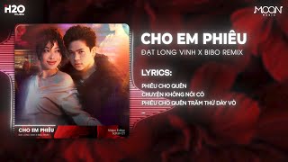 Nhắm Mắt Hết Ngày Dài Remix TikTok  Cho Em Phiêu Remix  Đạt Long Vinh x BiBo Remix [upl. by Ayel648]