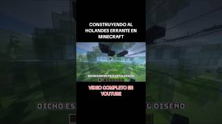 Construí al HOLANDES ERRANTE en Minecraft [upl. by Daveta50]