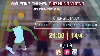 SANEST KHÁNH HÒA vs TRÀNG AN NINH BÌNH  CHUNG KẾT NAM CÚP HÙNG VƯƠNG 2019 [upl. by Lorola]