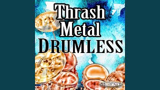 Thrash Metal  Drumless Track for Drummers  185 BPM [upl. by Eiramait978]