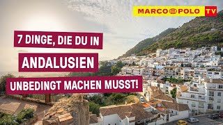 7 Dinge die du in ANDALUSIEN unbedingt machen musst [upl. by Giffer904]