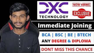 Dxc Technology Immediate Hiring Drive  Engineering amp BCA BSC Students  Apply Now [upl. by Hartmunn]