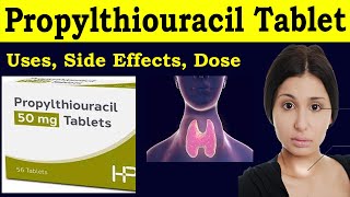 Propylthiouracil tablets ip 50 mg  tablet for thyroid  propylthiouracil tablets  mechanism uses [upl. by Estas]