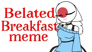 Belated Breakfast meme CountryHumans\\ [upl. by Hammock328]