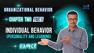 Understanding Individual Behavior in the Workplace Personality and Learning [upl. by Cila]