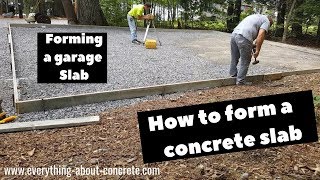 How To Form A 30 X 28 Concrete Slab  Garage Slab [upl. by Tomasina]