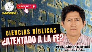 CIENCIAS BÍBLICAS ¿ATENTADO A LA FE CRISTIANA  ABNER BARTOLO [upl. by Sivartal]