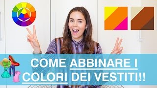 Abbinare i colori dei vestiti vi svelo i MIEI TRUCCHETTI per non sbagliare MAI [upl. by Nimref997]