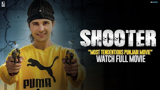 Shooter Full Movie Jayy Randhawa  Vadda Grewal  Latest Punjabi Movie 2024  Geet MP3 [upl. by Sothena607]