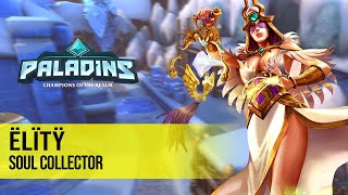 Ëlïtÿ SERIS PALADINS PRO COMPETITIVE GAMEPLAY l SOUL COLLECTOR [upl. by Richela973]