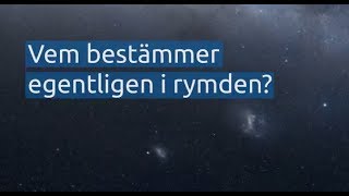 Vem bestämmer i rymden [upl. by Margareta]