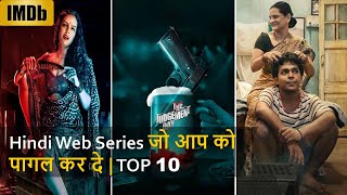 Top 10 Best Hindi Web Series All Time Hit  Top Rated Web Series [upl. by Keane]