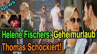 Helene Fischers Geheimurlaub mit Florian Thomas Seitel Schockiert und Wütend [upl. by Raleigh435]