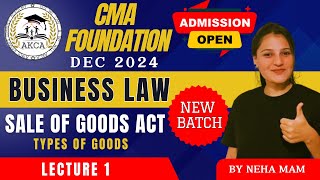 CMA FOUNDATION  BUSINESS LAW  SALE OF GOODS ACT  by NEHA SOMANI MAM  DAY 1 [upl. by Ardnoyek]