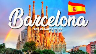 15 BEST Things To Do In Barcelona 🇪🇸 Spain [upl. by Pattin]