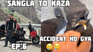 Sangla To Kaza Ep6 Accident ho gya 😢😢 dailyvlog youtuber trendingvideo viralvideo vlog viral [upl. by Ise]