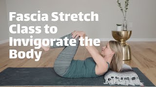 Fascia Stretching 30 min Class [upl. by Lesoj]