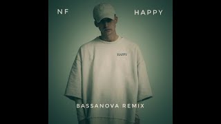 NF  Happy Bassanova Remix [upl. by Reisinger]