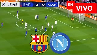 🔴 Barcelona vs Napoli EN VIVO  Champions League [upl. by Nilorac]