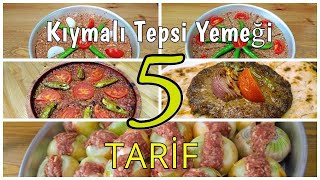 Kıymayla Yapııacak 5 Farklı MUHTEŞEM Tepsi Yemeği AZ MALİYETLİ ÇOK LEZZETLİ Kiymali Yemek Tarifleri [upl. by Onileba79]