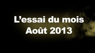 Lessai du mois  Août 2013 [upl. by Grannie]