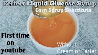 Glucose Syrup  Corn Syrup Substitute  How to make Glucose Syrup at home [upl. by Nylkoorb]