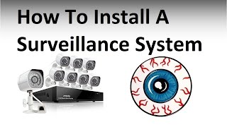 How to install a Security Camera Surveillance System [upl. by Lud312]