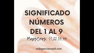 Significado de los Números del 1 al 9 y del 11 al 44 maestro NUMEROLOGÍA PITAGÓRICA [upl. by Bourke499]