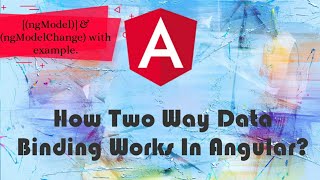 Two way data binding ngModel amp ngModelChange in Angular Explained [upl. by Irrol]