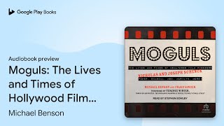 Moguls The Lives and Times of Hollywood Film… by Michael Benson · Audiobook preview [upl. by Fanya]