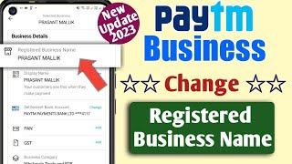 How to change Registered Business Name in Paytm Merchant Account  Paytm Business Name Change kare [upl. by Tsuda]