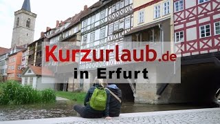 Kurzurlaub in Erfurt  Sehenswürdigkeiten amp Tipps [upl. by Reider]