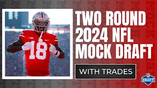 2 ROUND 2024 NFL Mock Draft WITH TRADES  2024 NFL Mock Draft [upl. by Kingsly777]